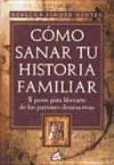 Portada de Cómo sanar tu historia familiar