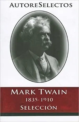 Portada de Mark twain (1845-1910) (autores selectos)