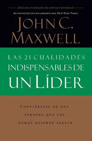 Portada de Las 21 cualidades indispensables de un líder