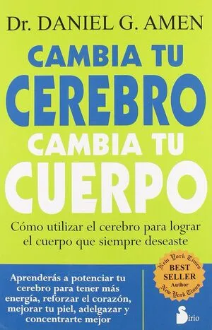 Portada de Cambia tu cerebro, cambia tu cuerpo