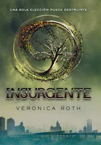 Portada de Divergente 2. Insurgente.
