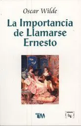 Portada de La importancia de llamarse ernesto