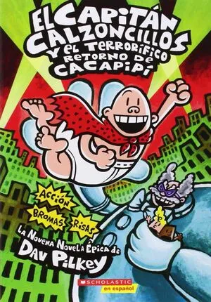 Portada de Capitan calzoncillos y el terrorifico retorno de cacapipi