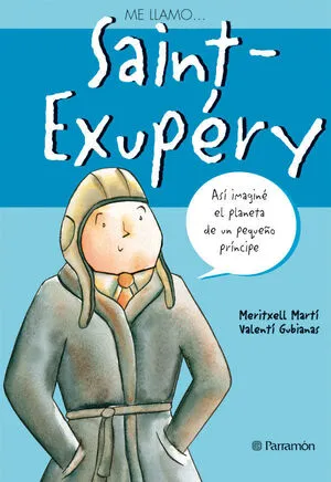 Portada de Me llamo? Saint-exupery