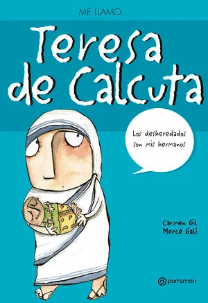 Portada de Me llamo? Teresa de calcuta