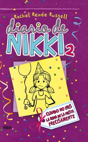 Portada de Diario de nikki 2: Cuando no eres la reina de la fiesta precisamente.