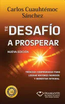 Portada de Te desafio a prosperar. Rustica