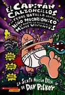 Portada de Capitan calzoncillos y la feroz batalla contra el niño mocobionico 1