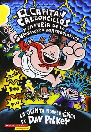 Portada de Capitan calzoncillos y la furia de la supermujer macroelastica