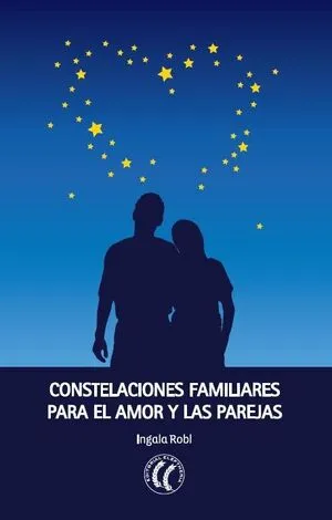 Portada de Constelaciones familiares para el amor y la pareja