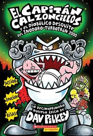 Portada de Capitan calzoncillos y el diabolico desquite del inodoro-turbotron 2000