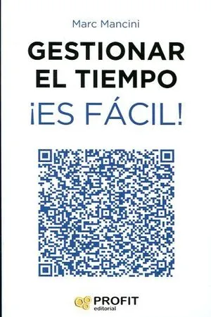 Portada de Gestionar el tiempo ¡es fácil!