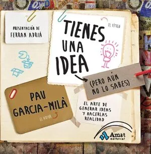 Portada de Tienes una idea (pero aún no lo sabes)