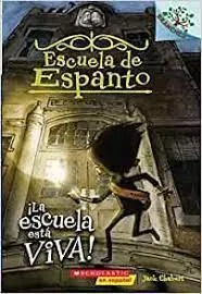 Portada de Escuela de espanto 1: La escuela esta viva