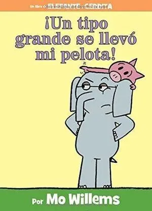 Portada de ¡Un tipo grande se llevo mi pelota!