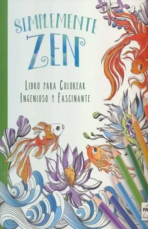 Portada de Ingenioso y fascinante: Simplemente zen