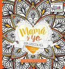 Portada de Mamá y yo: Esta lucecita mía - libro para colorear