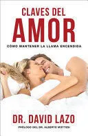 Portada de Claves del amor: Cómo mantener la llama encendida