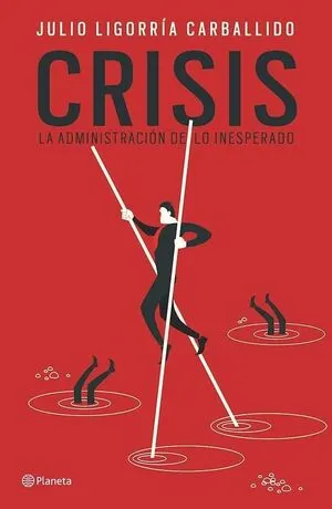 Portada de Crisis: La administración de lo inesperado