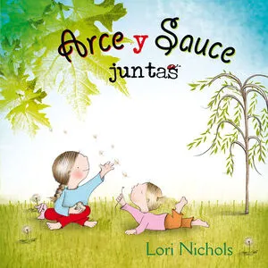 Portada de Arce y sauce juntas