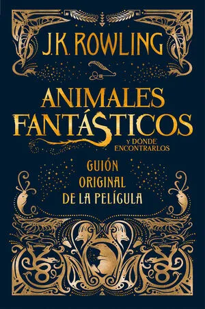 Portada de Animales fantásticos y dónde encontrarlos. Guion original de la película