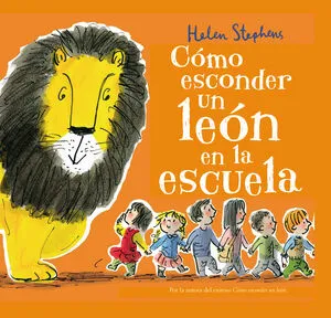Portada de Cómo esconder un león en la escuela