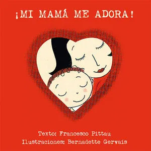 Portada de ¡Mi mamá me adora!