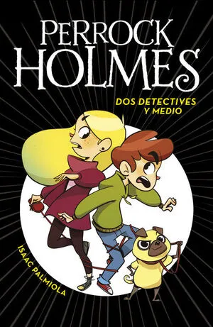 Portada de Perrock holmes 1: Dos detectives y medio