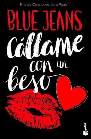 Portada de Cállame con un beso (trilogía canciones para paula 3)