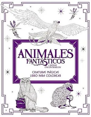 Portada de Animales fantásticos y dónde encontrarlos: Criaturas mágicas