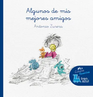 Portada de Tren azul: Algunos de mis mejores amigos