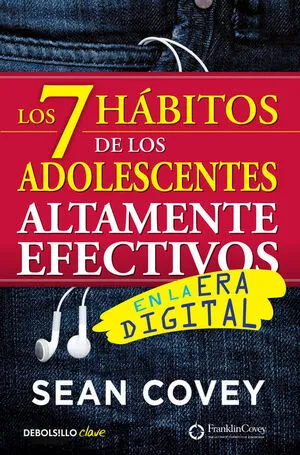 Portada de Los 7 hábitos de los adolescentes altamente efectivos en la era digital