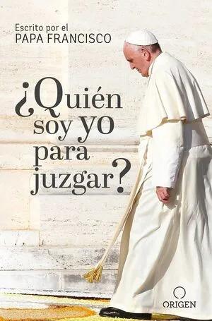 Portada de ¿Quien soy yo para juzgar?