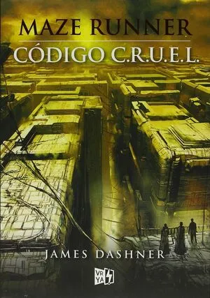 Portada de Precuela maze runner: Código c.r.u.e.l.
