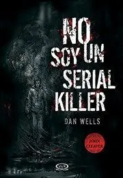 Portada de Saga john cleaver 1: No soy un serial killer