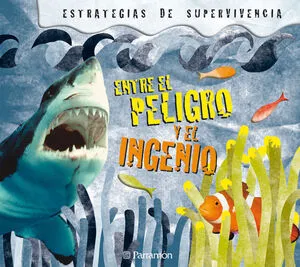 Portada de Entre el peligro y el ingenio