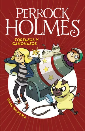 Portada de Perrock holmes 4: Tortazos y cañonazos