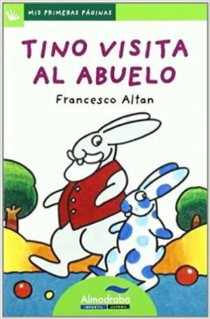 Portada de Tino visita al abuelo (letra de palo)