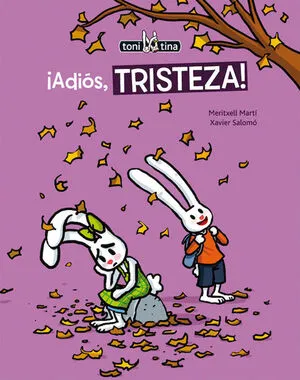 Portada de Toni y tina: ¡Adiós, tristeza!