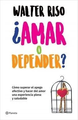 Portada de ¿Amar o depender?