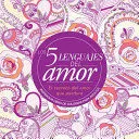 Portada de Cinco lenguajes del amor: Libro de colorear para adultos