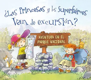 Portada de ¿Las princesas y los superhéroes van de excursión?
