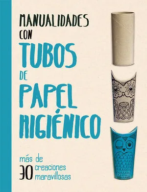 Portada de Manualidades con tubos de papel higiénico