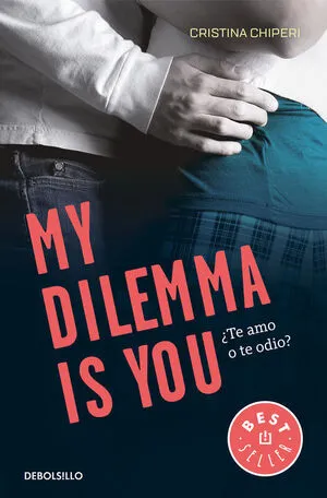 Portada de My dilemma is you. ¿Te amo o te odio? (Serie my dilemma is you 2)