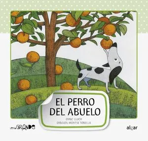 Portada de Letra grande. Perro del abuelo-mayusculas