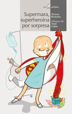 Portada de Calcetin blanco. Supermara, superheroína por sorpresa