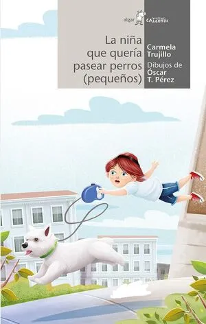Portada de Calcetin blanco: La niña que quería pasear perros