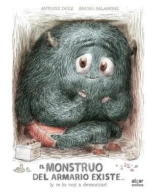 Portada de El monstruo del armario existe... ¡Y te lo voy a demostrar!