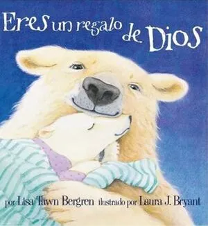 Portada de Eres un regalo de dios