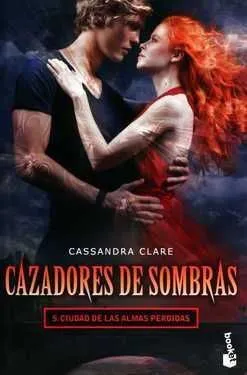 Portada de Cazadores de sombras 5: Ciudad de las almas perdidas